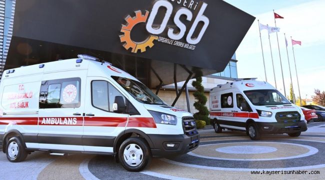 Kayseri OSB, Sağlık Müdürlüğü'ne tahsis edilmek üzere 2 ambulansı filosuna kattı