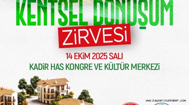 Kentsel dönüşüm Kayseri'de masaya yatırılacak