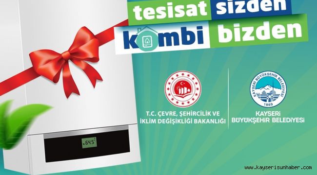 Büyükşehirin 'Tesisat Sizden, Kombi Bizden' projesi başvuruları devam ediyor